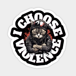 I Choose Violence Streetfighter Cat Funny Magnet