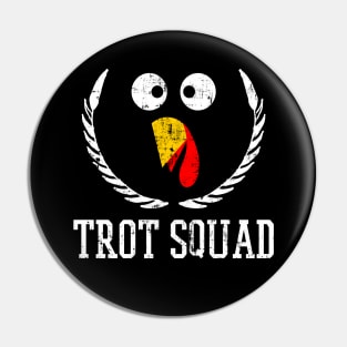 Trot Squad Thanksgiving Day Funny Turkey Face Running Gifts Pin