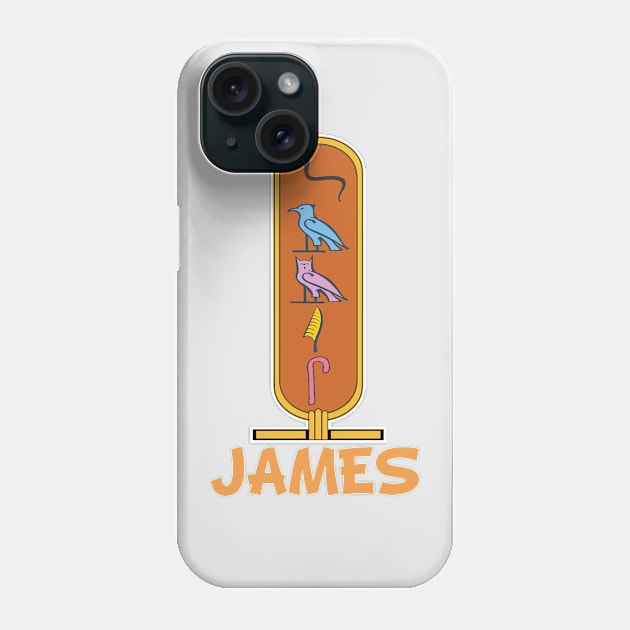 JAMES-American names in hieroglyphic letters-James, name in a Pharaonic Khartouch-Hieroglyphic pharaonic names Phone Case by egygraphics