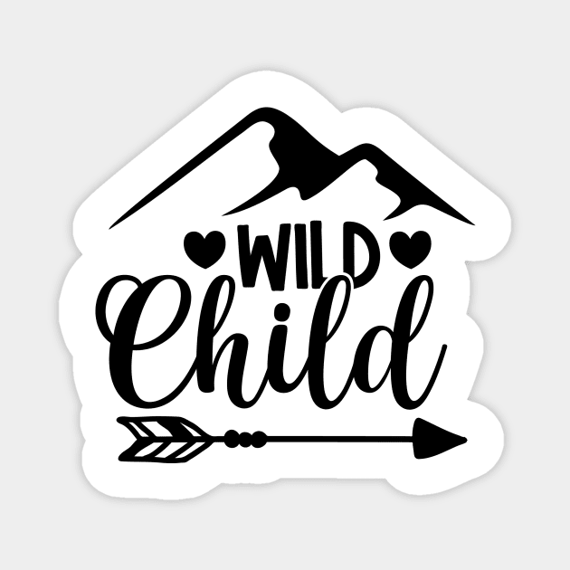 baby quotes - wild child Magnet by Babyborn