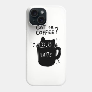 Cat or Coffee Phone Case