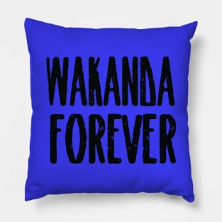 Wakanda forever Pillow