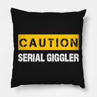 Caution : Serial Giggler Pillow