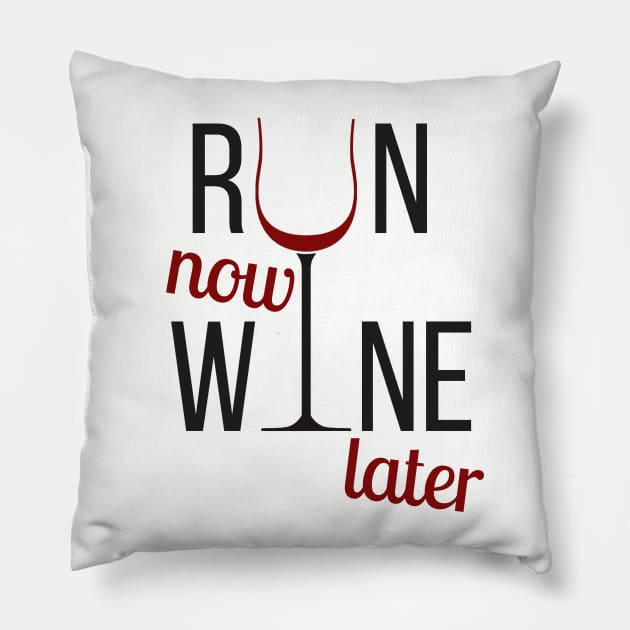 Run now wine later! Pillow by BrechtVdS