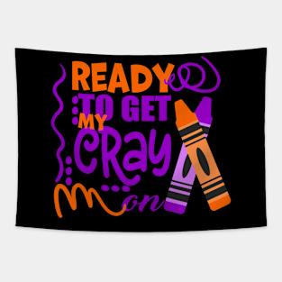 Get Your Cray On Back To School Tapestry