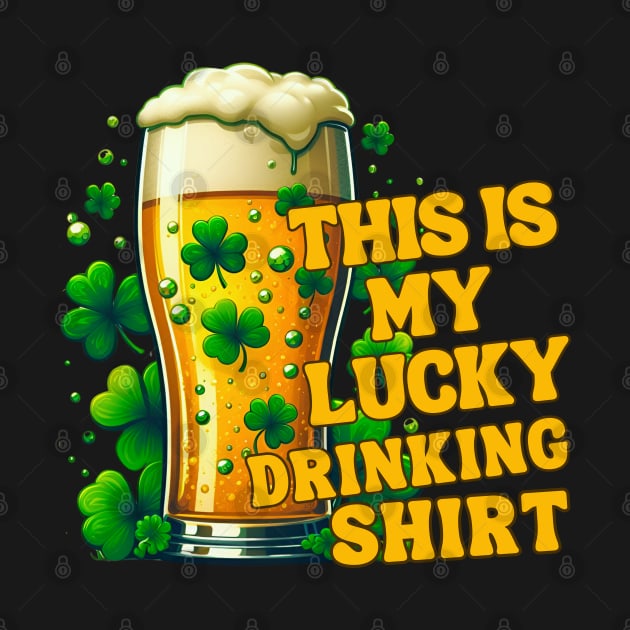 This Is My Lucky Drinking Shirt by Annabelhut