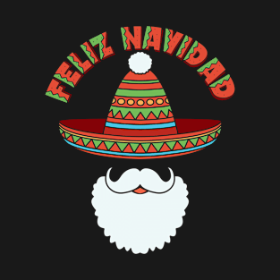 Feliz Navidad Merry Christmas Sombrero Santa Beard, Christmas Gift For Men, Women & Kids T-Shirt