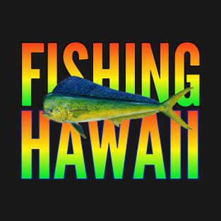 Hawaii fishing t-shirt designs T-Shirt