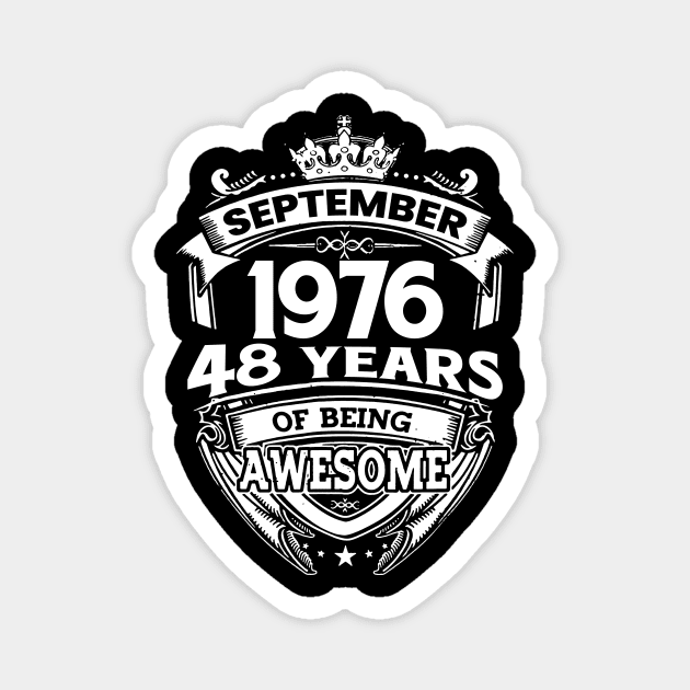 September 1976 48 Years Of Being Awesome 48th Birthday Magnet by Gadsengarland.Art