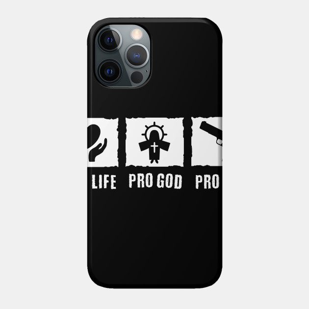 Pro God Pro Guns Pro Life Gift Print Anti Abortion Tee - Christian - Phone Case