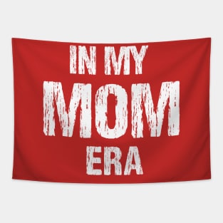 In My Mom Era Funny Mother's Day Tapestry