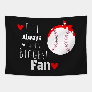 I'll Always Be his Biggest Fan / Biggest Fan Gift Idea / Baseball Mom Birthday Gift Tapestry