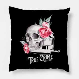 True Crime Anytime Pillow