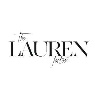 The Lauren Factor T-Shirt