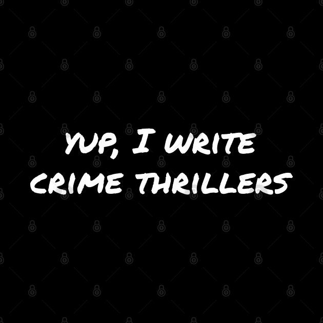 Yup, I write crime thrillers by EpicEndeavours