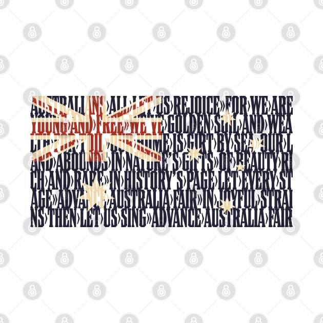 Australia national anthem flag - Advance Australia Fair by DAFTFISH