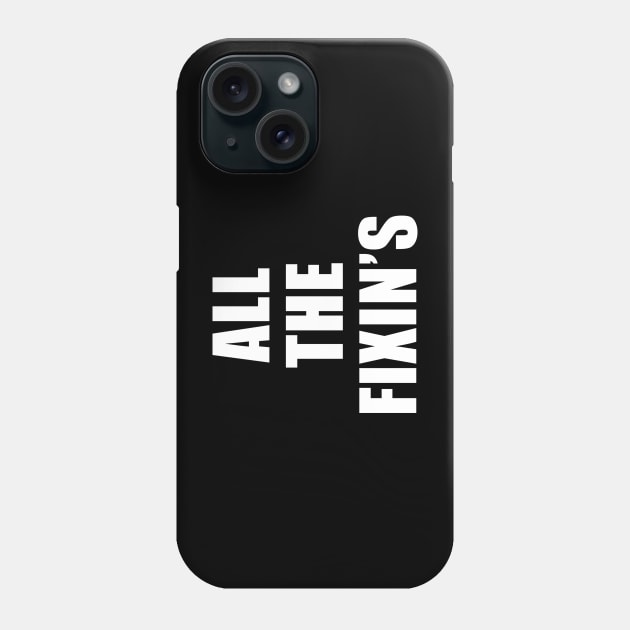 All The Fixin's - Survivor Phone Case by quoteee