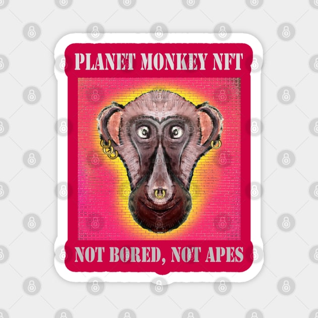 Planet Monkey Animals Not Bored Apes Magnet by PlanetMonkey