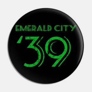 Emerald City '39! Pin