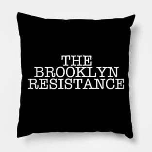 THE BROOKLYN RESISTANCE (Ghost Version) Pillow