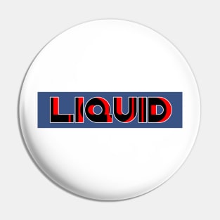 Liquid Pin