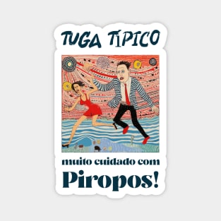 tuga tipico em apuros, humor portugues v2 Magnet