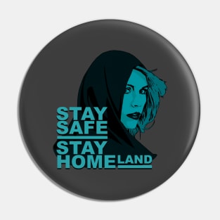 Stay safe, stay homeland Pin