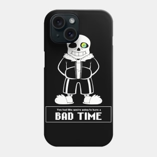 Bad Time Phone Case