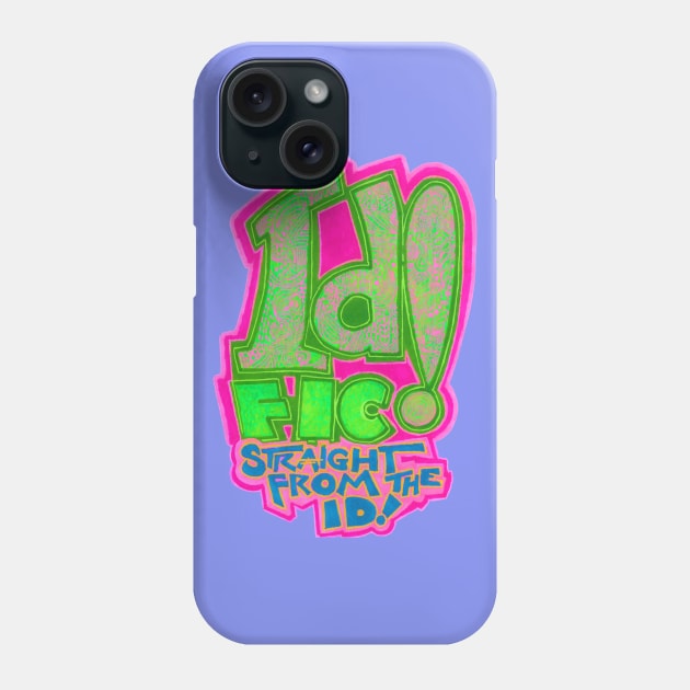 ID!Fic Phone Case by Phosfate