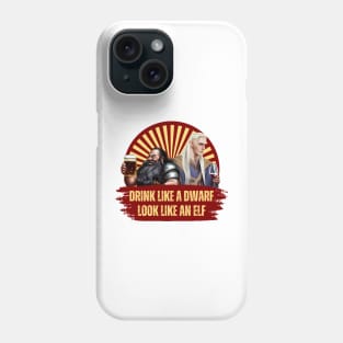 Drink Like a Dwarf - Look Like an Elf - Red - Fantasy Funny Beer Phone Case