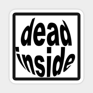 dead inside Magnet