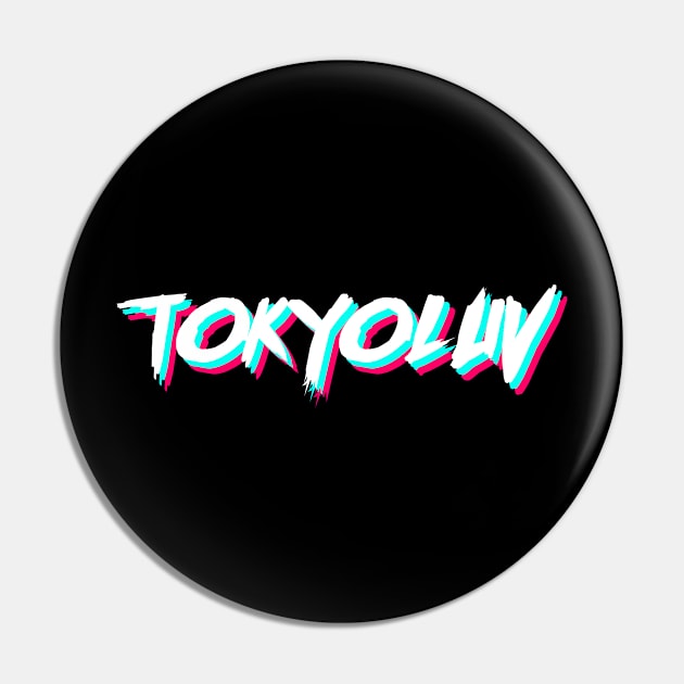 TOKYOLUV_GLITCH Pin by TokyoLuv