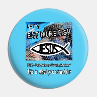 EAT MORE FISH! Pin