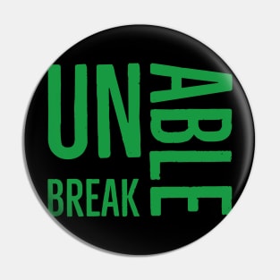 Unbreakable Pin