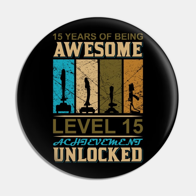 15 Years of Being awesome level 15 achievement Unlocked Pin by Mande Art