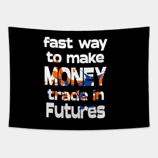 Fastest Way to Make Money Tapestry