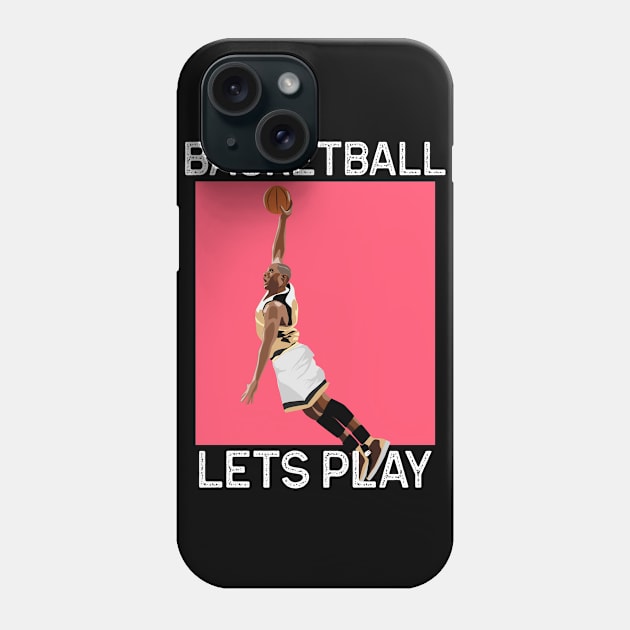 BASKETBALL: LETS PLAY Phone Case by Boga