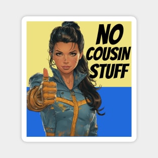 No Cousin Stuff Magnet