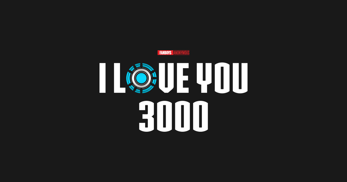 I love you 3000. I Love 3000. I Love you 3000 Tony Stark. Love u 3000. Тони Старк люблю 3000 раз.