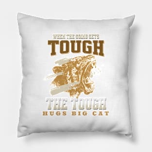 The Tough Hugs Cat Lion Nature Fun Good Vibes Free Spirit Pillow