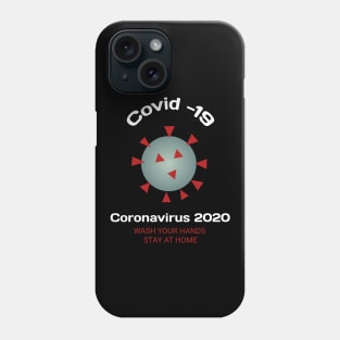 wash your hands & stay at home coronavirus 2020 Phone Case