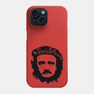 Edgar Allan Poe Che Guevarra Poesia O Muerte Phone Case