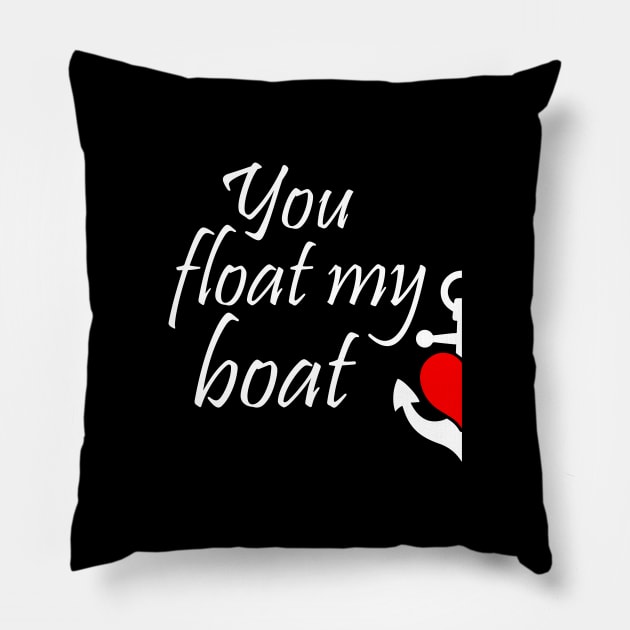 You Float My Boat Couple Matching Pillow by LotusTee