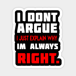 Always Right. Magnet