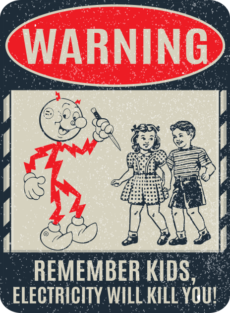 CIPS Vintage Sign - Electricity will kill you Kids T-Shirt by Alema Art