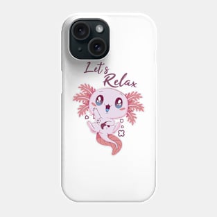 Relaxxie The Axolotl Phone Case