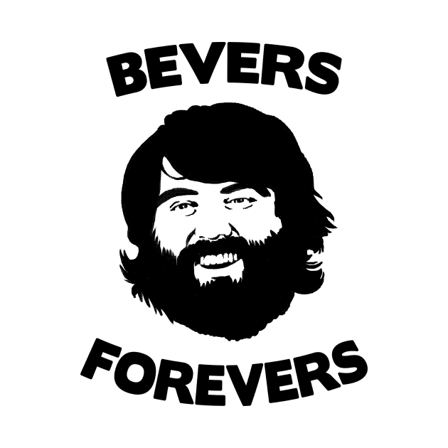 Bevers Forever by Curator's Picks