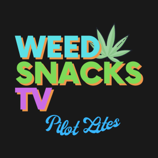 Weed Snacks TV T-Shirt