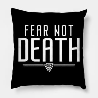 Fear Not Death | Inspirational Quote Design Pillow