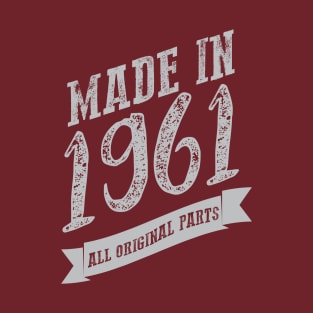 Made in 1961 all original part T-Shirt